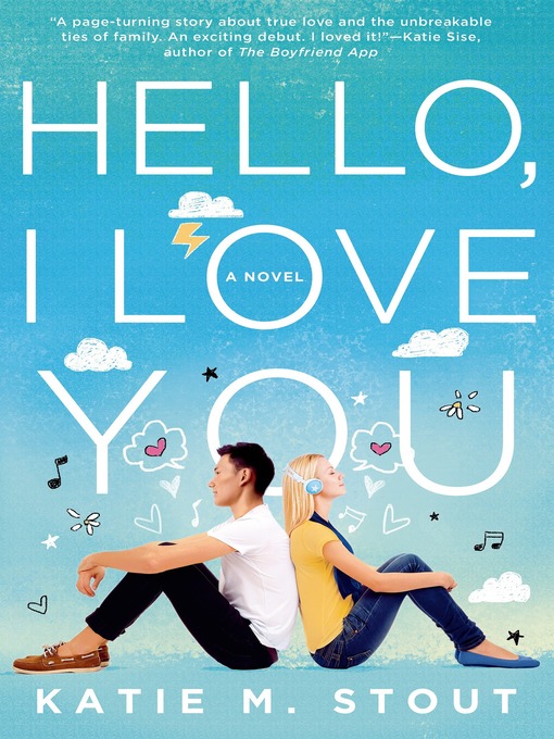 Title details for Hello, I Love You by Katie M. Stout - Available